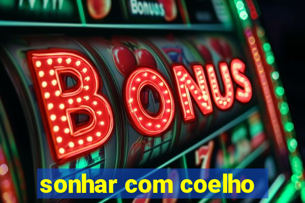 sonhar com coelho